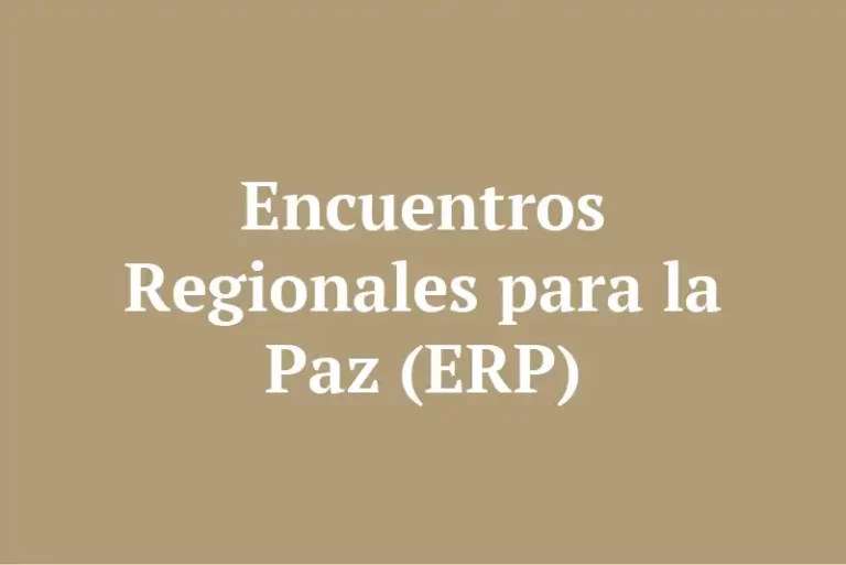 Encuentros Regionales para la Paz (ERP)