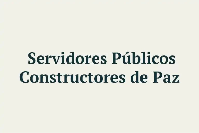 Servidores Públicos Constructores de Paz