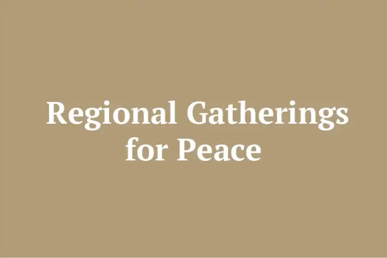Regional Gatherings for Peace