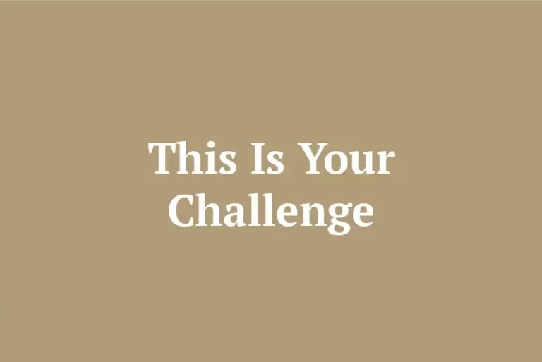 This Is Your Challenge