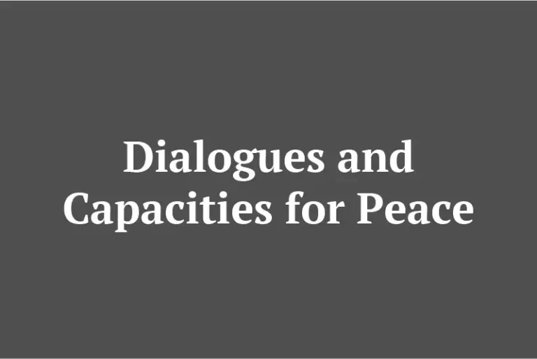 Dialogues and Capacities for Peace